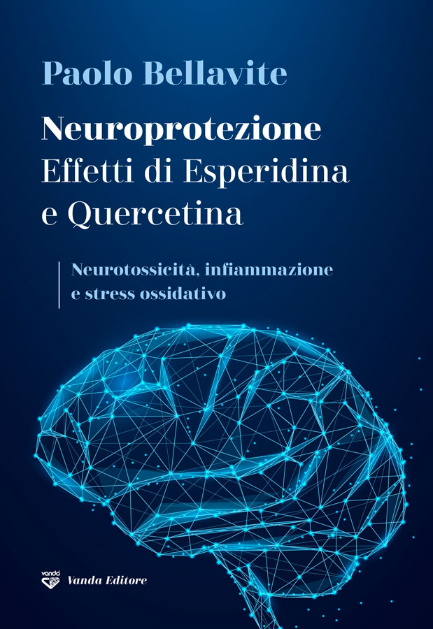Neuroprotezione Effetti di Esperidina e Quercetina. Paolo Bellavite.