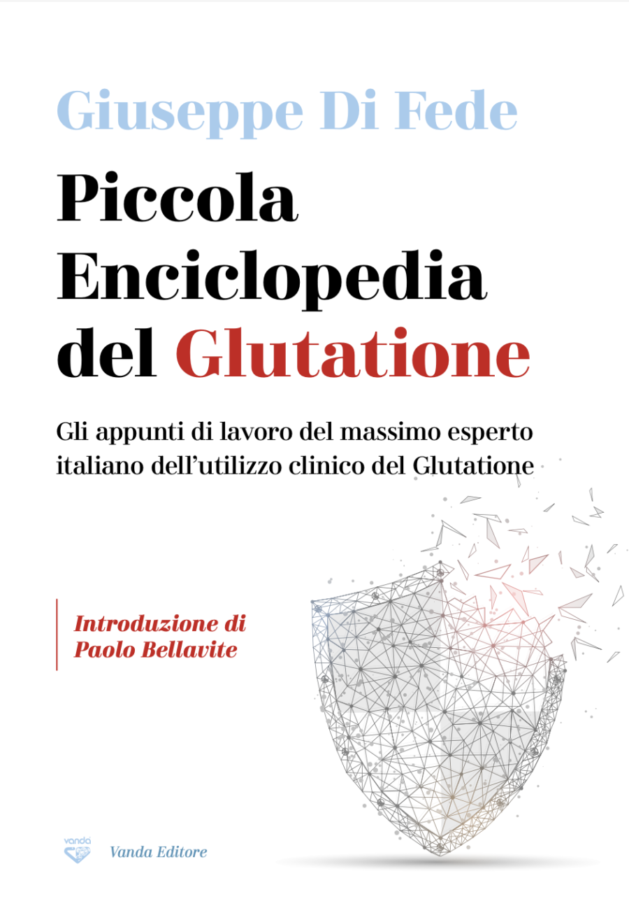Copertina Piccola Enciclopedia del Glutatione. Giuseppe Di Fede